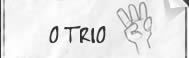 O Trio