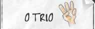 O Trio